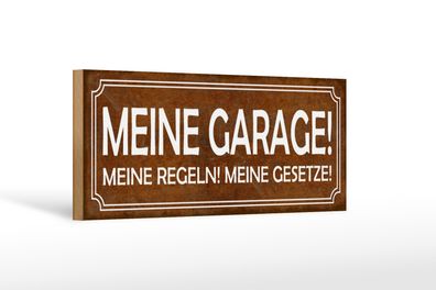 Holzschild Spruch 27x10cm meine Garage Regeln Gesetze