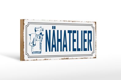 Holzschild Spruch 27x10cm Nähatelier