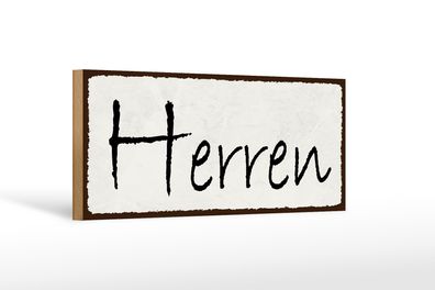 Holzschild Hinweis 27x10cm Herren