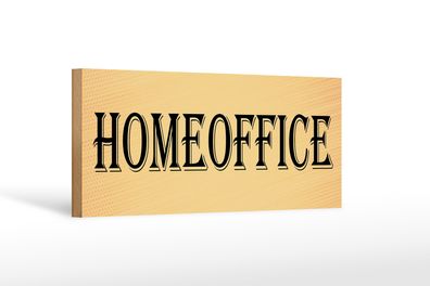 Holzschild Hinweis 27x10cm Homeoffice