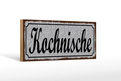 Holzschild Hinweis 27x10cm Kochnische