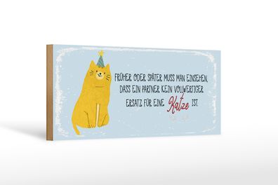 Holzschild Spruch kein Ersatz für eine Katze 27x10cm