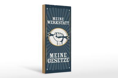 Holzschild Spruch 10x27cm Retro meine Werkstatt meine Gesetze