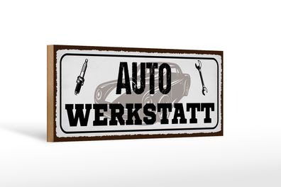 Holzschild Spruch 27x10cm Auto Werkstatt Werkzeug