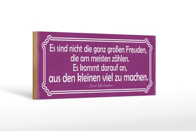 Holzschild Spruch 27x10cm große Freude kleine Freude