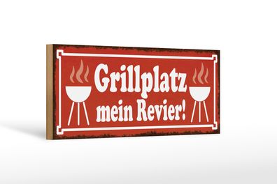 Holzschild Spruch 27x10cm Grillplatz mein Revier Grillen