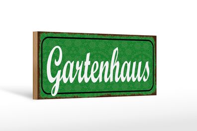 Holzschild Hinweis 27x10cm Gartenhaus