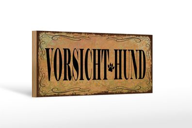 Holzschild Hinweis 27x10cm Vorsicht Hund