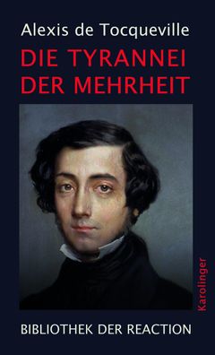 Die Tyrannei der Mehrheit, Alexis de Tocqueville