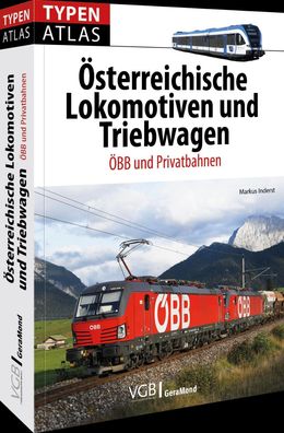 Typenatlas Österreichische Lokomotiven und Triebwagen, Markus Inderst