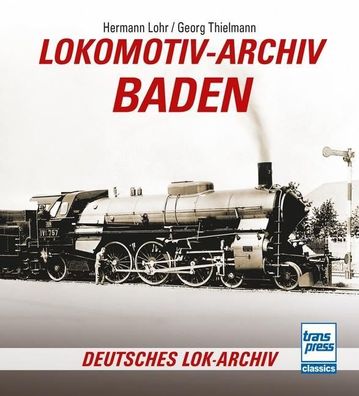 Lokomotiv-Archiv Baden, Hermann Lohr