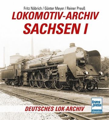 Lokomotiv-Archiv Sachsen 1, Fritz Näbrich