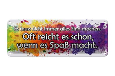 Blechschild Spruch 27x10cm muss nicht alles Sinn machen Dekoration