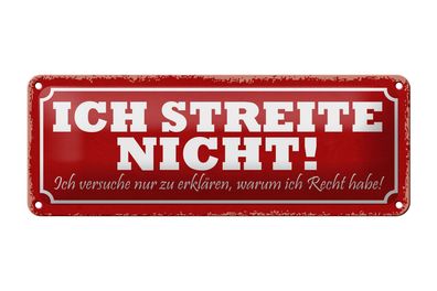 Blechschild Spruch 27x10cm streite nicht ich versuche nur Dekoration