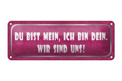 Blechschild Spruch 27x10cm du bist mein ich dein wir uns Dekoration