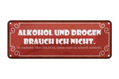 Blechschild Spruch 27x10cm Drogen brauche ich nicht Dekoration