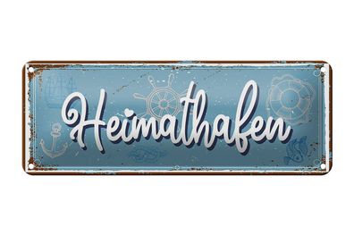 Blechschild Spruch 27x10cm Heimathafen Dekoration