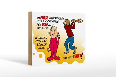 Holzschild Spruch 18x12cm Feinde einfach sagt was man denkt