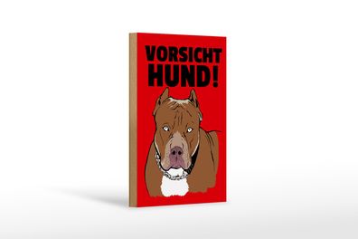 Holzschild Hinweis 12x18 cm Vorsicht Hund