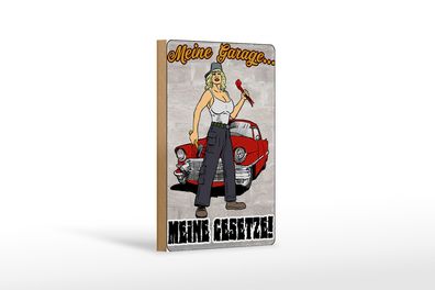 Holzschild Pinup 12x18 cm Meine Garage meine Gesetze