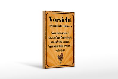 Holzschild Spruch 12x18cm Vorsicht freilaufende Hühner