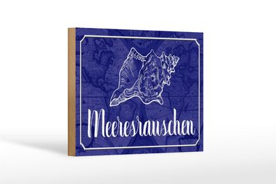 Holzschild Spruch 18x12cm Meeresrauschen Muschel Meer