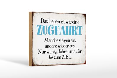 Holzschild Spruch 18x12cm Leben ist wie eine Zugfahrt