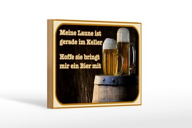 Holzschild Bier 18x12cm Laune gerade im Keller hoffe sie