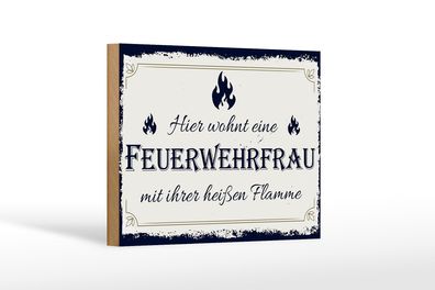 Holzschild Spruch 18x12 cm Hier wohnt eine Feuerwehrfrau Dekoration