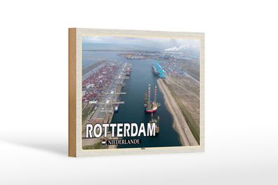 Holzschild Reise 18x12 cm Rotterdam Niederlande Hafen Schiffe