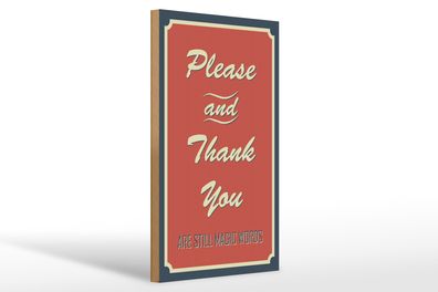 Holzschild Spruch 20x30cm Please and Thank you
