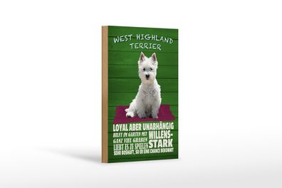 Holzschild Spruch 12x18cm West Highland Terrier Hund stark