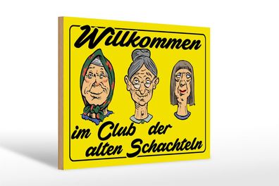 Holzschild Spruch 30x20cm Club der alten Schachteln Oma
