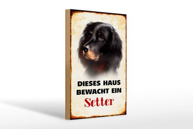 Holzschild Hund 20x30cm dieses Haus bewacht ein Setter