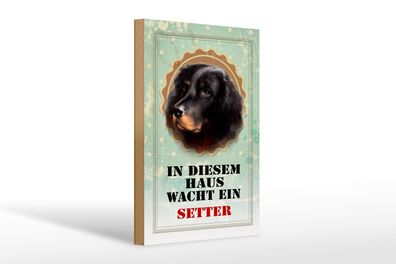 Holzschild Hund 20x30cm in diesem Haus wacht ein Setter