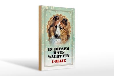 Holzschild Hund 20x30cm in diesem Haus wacht ein Collie