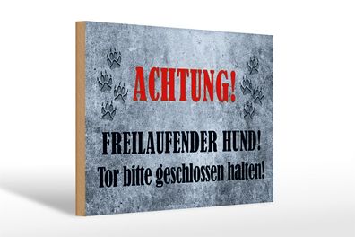 Holzschild Hinweis 30x20cm Achtung freilaufender Hund