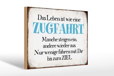 Holzschild Spruch 30x20cm Leben ist wie eine Zugfahrt