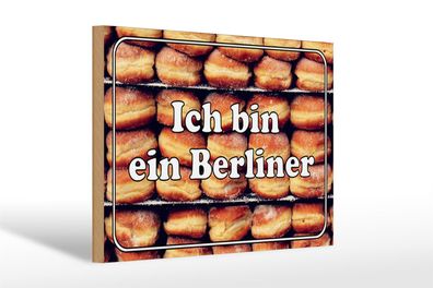 Holzschild Hinweis 30x20cm Ich bin ein Berliner