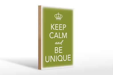 Holzschild Spruch 20x30cm Keep Calm and be unique