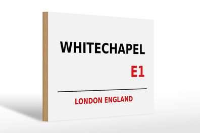 Holzschild London 30x20cm England Whitechapel E1
