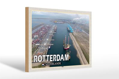 Holzschild Reise 30x20cm Rotterdam Niederlande Hafen Schiffe