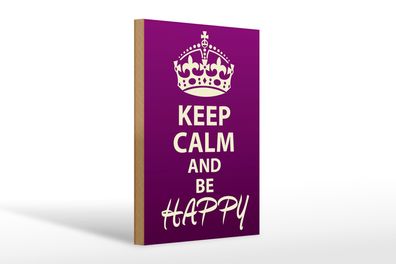 Holzschild Spruch 20x30cm Keep Calm and be happy