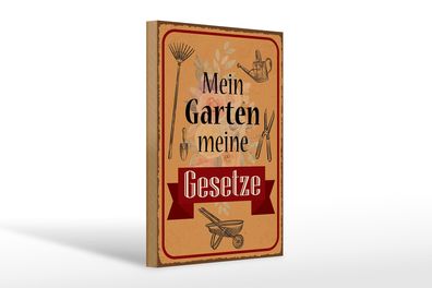 Holzschild Spruch 20x30cm mein Garten meine Gesetze