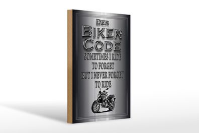 Holzschild Motorrad 20x30cm Biker Code never forget ride