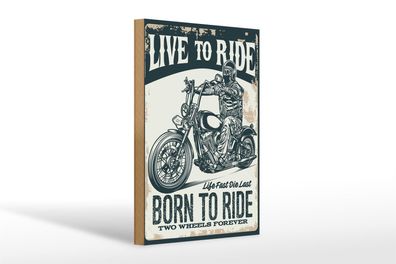 Holzschild Spruch Biker Motorrad born to ride 20x30cm