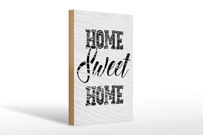 Holzschild Spruch Home Sweet Home 20x30cm schwarze Schrift