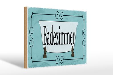 Holzschild Hinweis 30x20cm Badezimmer