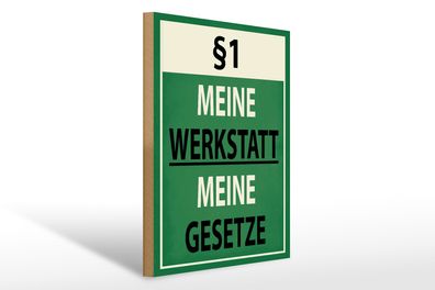 Holzschild Spruch 30x40cm §1 meine Werkstatt meine Gesetze