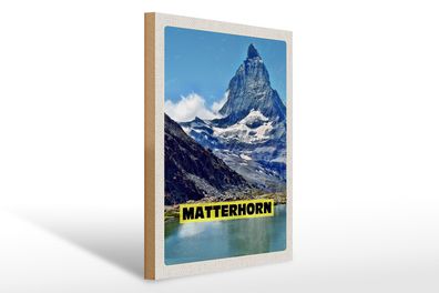 Holzschild Reise 30x40cm Matterhorn Gebirge Schweiz Wanderung